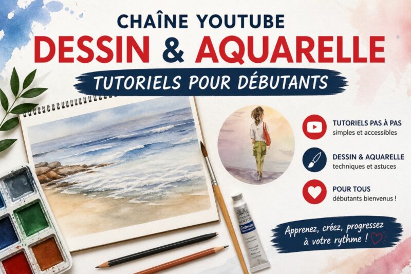 Chaîne YouTube dessin et aquarelle avec tutoriels pour débutants faciles et accessibles