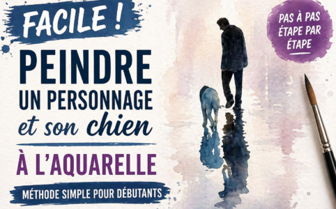 peindre un personnage et son chien à l’aquarelle facilement